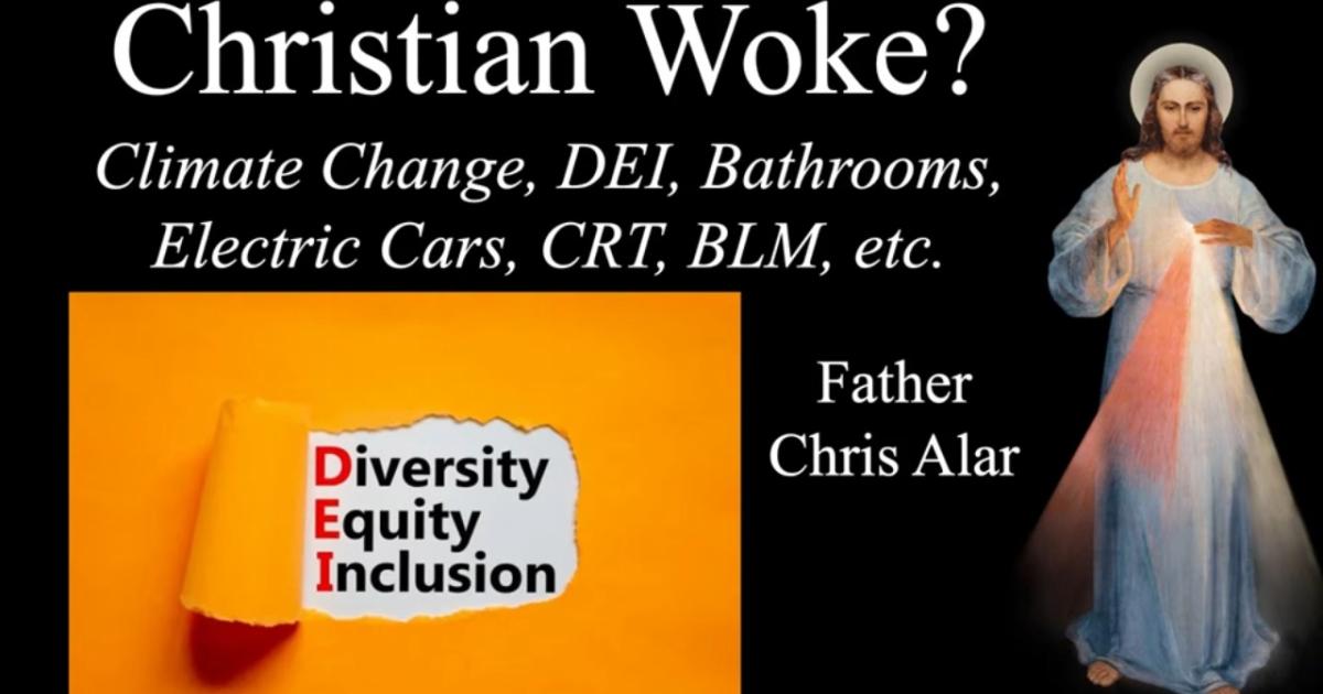 Christian Woke - Good or Bad? | Divine Mercy Plus