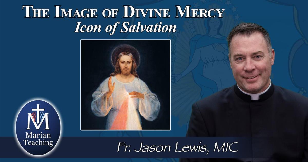 The Image of Divine Mercy: Icon of Salvation | Divine Mercy Plus