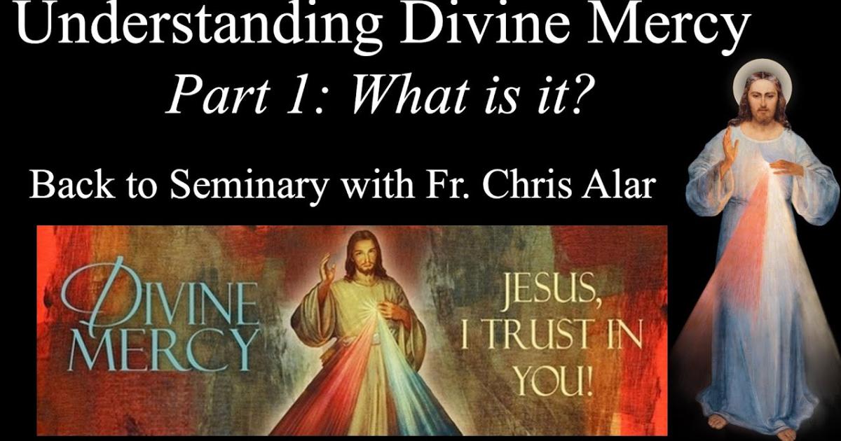 Understanding Divine Mercy Part 1: What is it? | Divine Mercy Plus