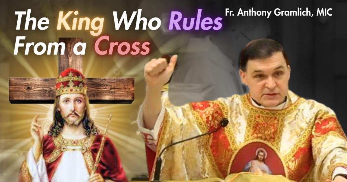 Christ the King: Ruling From the Cross | Divine Mercy Plus