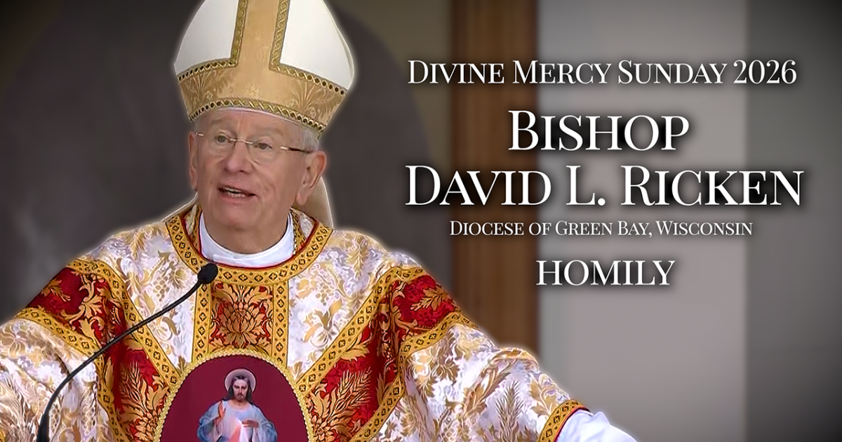 Divine Mercy Sunday 2026 | Bishop David L. Ricken Homily | Divine Mercy ...
