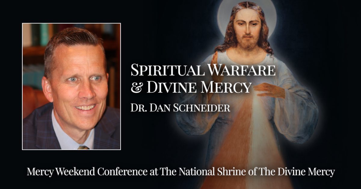 Mercy Weekend Conference 2026 | Dr. Dan Schneider | Divine Mercy Plus