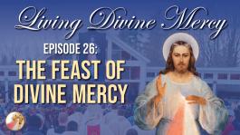 The Feast of Divine Mercy